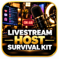 Livestream Host Survival Kit